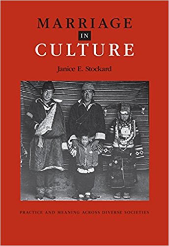 Marriage in Culture: Practice and Meaning Across Diverse Societies